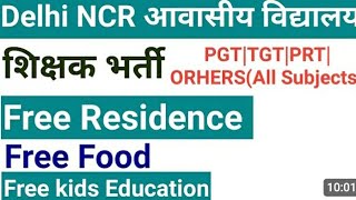 DELHI NCR TEACHING amp NON TEACHING VACANCY 2024PGTTGTPRTNTTSALARY AS PER GOVT NORMSjobs [upl. by Masha]