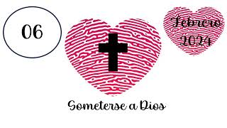 06 Febrero Nuestro Pan Diario 2024 Someterse a Dios [upl. by Herriott]