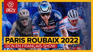 ParisRoubaix 2022  la grande preview des cyclistes engagés  GCN Show 90 [upl. by Etti]