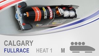 Calgary  4Man Bobsleigh Heat 1 World Cup Tour 20142015  FIBT Official [upl. by Behre]