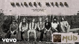 Whiskey Myers  Stone Audio [upl. by Aieka]