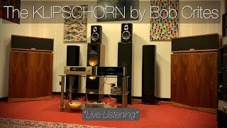 The SuperRare KLIPSCHORN Tuned by Bob Crites CritesSpeakers [upl. by Adolph701]