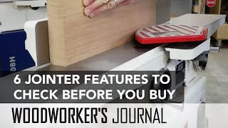 6 Features to Check Before Buying a Jointer  Woodworking [upl. by Eednus40]