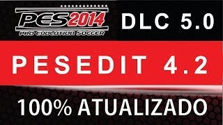 Pes 2014  PESEDIT 42  DLC 50  Passo a Passo [upl. by Artima749]