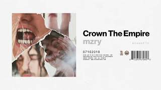 Crown The Empire  mzry  acoustic [upl. by Egedan]