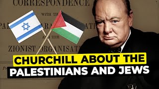 What Churchill Thought About the Palestinians and Jews [upl. by Johnson198]