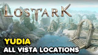 All Yudia Vista Locations In Lost Ark [upl. by Ilyse]