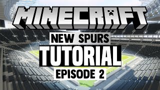 Minecraft Stadium Builds New Tottenham Stadium 2 Pitchside [upl. by Ahseem]