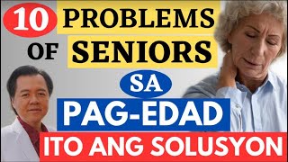 10 Problema ng Senior sa Pag Edad  By Doc Willie Ong Internist and Cardiologist [upl. by Anneirda]