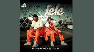 Jele  Prince Benza x Kharishma Official Audio [upl. by Ahseinad]