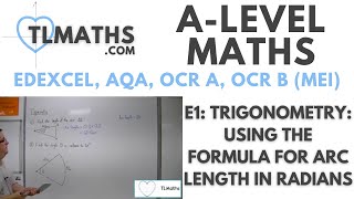 ALevel Maths E118 Trigonometry Using the Formula for Arc Length in Radians [upl. by Asyle797]