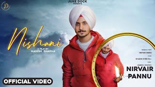 Nishani  Nirvair Pannu Official Video Sharan Shergill  Juke Dock [upl. by Fair]