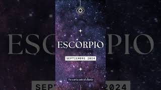 Escorpio Septiembre 2024 ¡Pasión y Transformación Te Esperan 🦂horoscoposeptiembreescorpio tarot♏ [upl. by Minica]