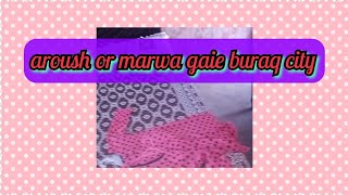 aroush or Marwa Gai buraq city  shakeela bibi vlogs [upl. by Annaeel812]