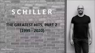 Schiller  The Greatest Hits Part 2 1999  2020 [upl. by Inaj]