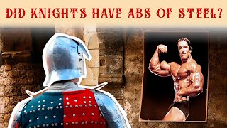 Were Knights the Original Bodybuilders [upl. by Neeleuqcaj]