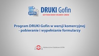 Program DRUKI Gofin  Pobieranie i wypełnianie formularzy [upl. by Cantlon]