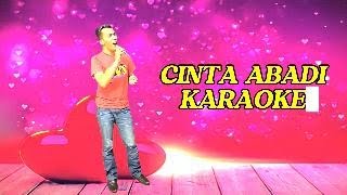 CINTA ABADI KARAOKE [upl. by Naval]