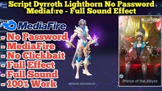 script skin dyrroth Lightborn full effect amp sound no password patch terbaru [upl. by Helm977]