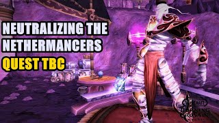 Neutralizing the Nethermancers Quest TBC [upl. by Noizneb]