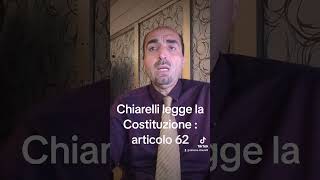 Chiarelli legge la Costituzione  articolo 62 [upl. by Shandee]