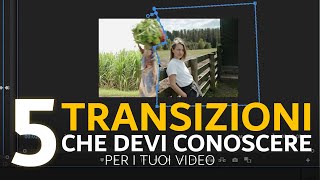 Le 5 migliori TRANSIZIONI VIDEO  Premiere Pro [upl. by Aivatnohs]