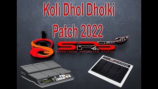 Koli Dhol Dholki Patch Yamaha DTX M12 amp SPD 20 [upl. by Solotsopa143]