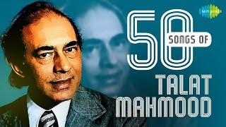 Top 50 Songs of Talat Mahmood  तलत महमूद के 50 गाने  HD Songs  One Stop Jukebox [upl. by Alvar]