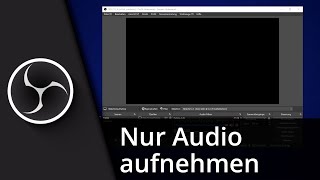 OBS nur Audio aufnehmen ✅ Tutorial [upl. by Ecilegna]