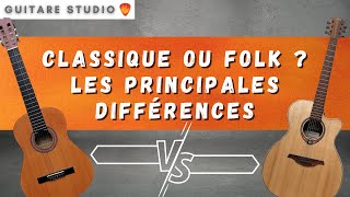 Quelles sont les différences entre une guitare classique et folk [upl. by Odnolor441]