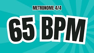 65 BPM METRONOME  44 TIME SIGNATURE [upl. by Nodmac]