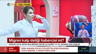 Auralı migren kalpte delik habercisi olabilir [upl. by Hesta]