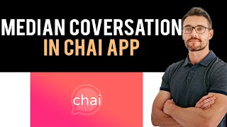 ✅ How to understand the meaning of median conversation in the Chai app Full Guide [upl. by Adekahs]