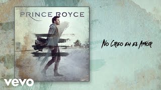 Prince Royce  No Creo en el Amor Audio [upl. by Nylssej944]