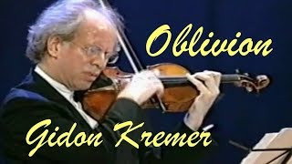 Oblivion Piazzolla  Gidon Kremer with Kremerata Baltica [upl. by Houston]