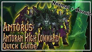 Antoran High Command│Antorus The Burning Throne│QUICK GUIDE Normal amp Heroic [upl. by Musette]