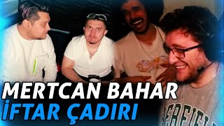 EFE UYGAÇ MERTCAN BAHAR İFTAR ÇADIRI AÇTIM İZLİYOR MevtcanBahav [upl. by Raji761]