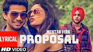 quotProposal Mehtab Virkquot Lyrical Punjabi Song  Latest Punjabi Song [upl. by Pelligrini244]