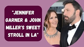 quotJennifer Garner amp John Miller Sweet Sunset Stroll in LA Amid Relationship Rumorsquot [upl. by Valenba257]