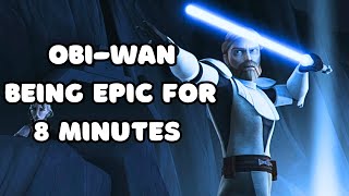 ObiWan being EPIC for 8 minutes [upl. by Suedaht]