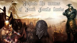 Behind the names of Dark Souls lands Etymology Dark Souls 13 [upl. by Hans]