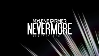 REDIFFUSION Mylène Farmer  Nevermore Genesis Leg 2 [upl. by Yolanda]