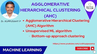 79 Agglomerative Hierarchical Clustering AHC  Unsupervised ML Clustering Algorithm [upl. by Anawqahs]