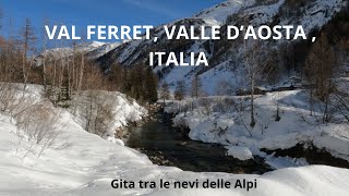 Val Ferret Aosta  Italy [upl. by Kolnos]