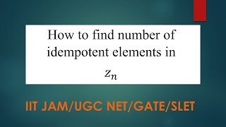 How to find idempotent elements in a Ring  Abstract Algebra  IIT JAM UGC NET GATE  Hindi [upl. by Birgit236]