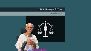 LIBRA Mensagem do Tarot  Outubro 2024 [upl. by Ennaeel]