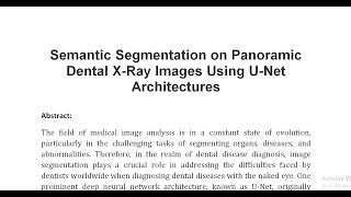 Semantic Segmentation on Panoramic Dental X Ray Images Using U Net Architectures [upl. by Robison]