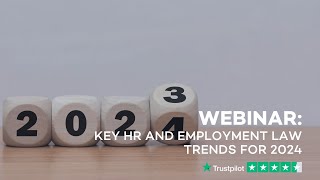 Webinar  Key HR and Employment Law Trends for 2024 [upl. by Ebanreb898]