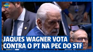 Jaques Wagner vota contra o PT na PEC do STF [upl. by Ahseiyt]