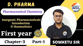 INTRODUCTION OF INORGANIC PHARMACEUTICALS amp HAEMATINICS  DPHARMA  CHAPTER  3  PART  1 [upl. by Alletsyrc]